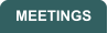 MEETINGS